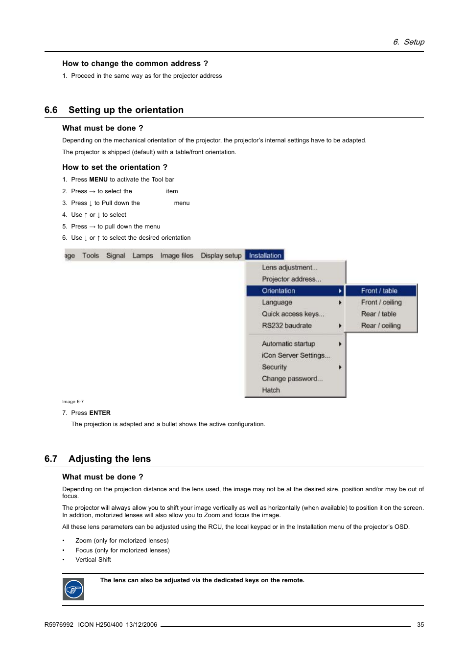 6 setting up the orientation, 7 adjusting the lens, Setting up the orientation | Adjusting the lens | Barco ICON H250/400 R9010510 User Manual | Page 41 / 154