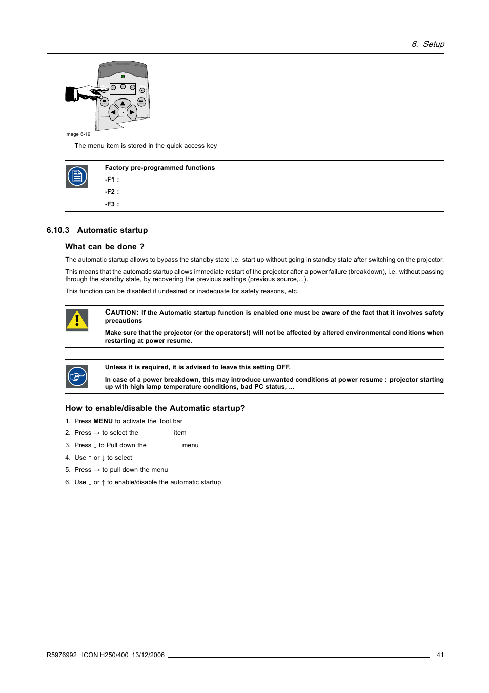 3 automatic startup, Automatic startup, Setup | 3 automatic startup what can be done, How to enable/disable the automatic startup | Barco ICON H250/400 R9010510 User Manual | Page 47 / 154