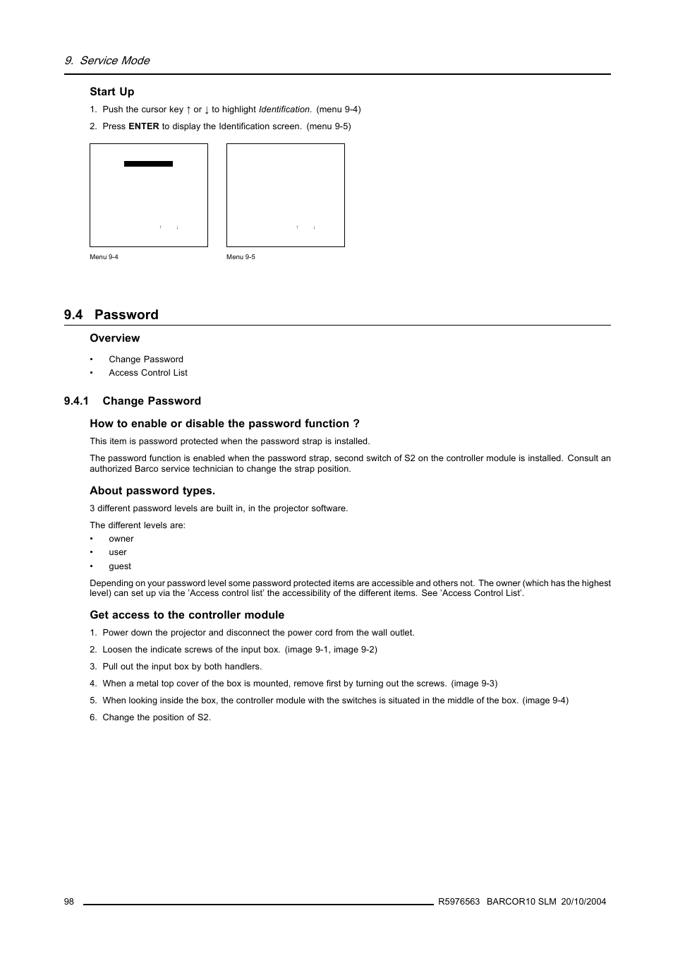 4 password, 1 change password, Service mode | Start up, Overview, About password types, Get access to the controller module | Barco R9010010 User Manual | Page 102 / 137