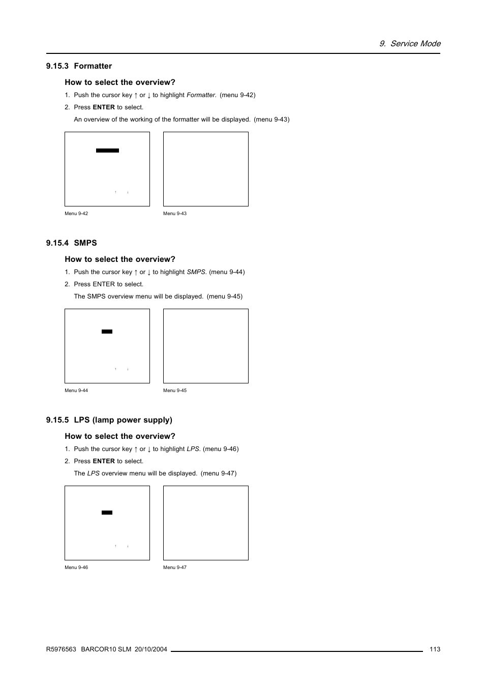 3 formatter, 4 smps, 5 lps (lamp power supply) | Service mode, 3 formatter how to select the overview, 4 smps how to select the overview | Barco R9010010 User Manual | Page 117 / 137