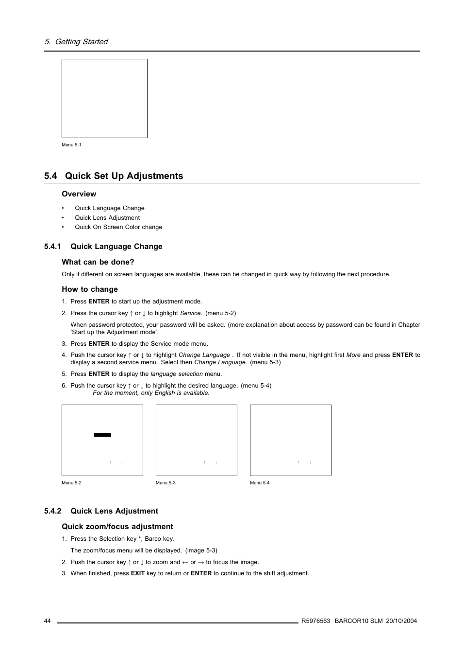4 quick set up adjustments, 1 quick language change, 2 quick lens adjustment | Getting started, Overview, 1 quick language change what can be done, How to change | Barco R9010010 User Manual | Page 48 / 137