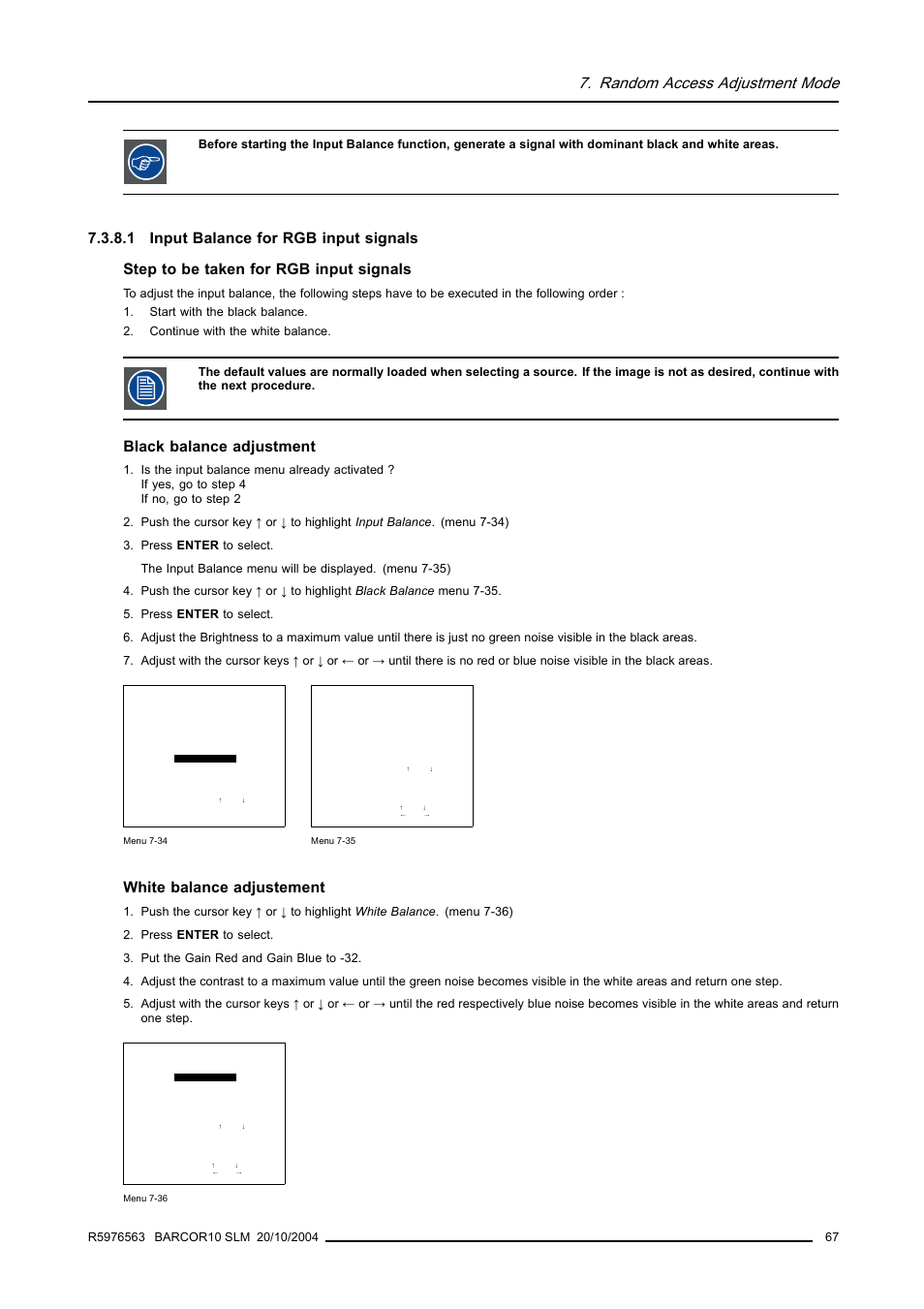 1 input balance for rgb input signals, Input balance for rgb input signals, Random access adjustment mode | Black balance adjustment, White balance adjustement | Barco R9010010 User Manual | Page 71 / 137