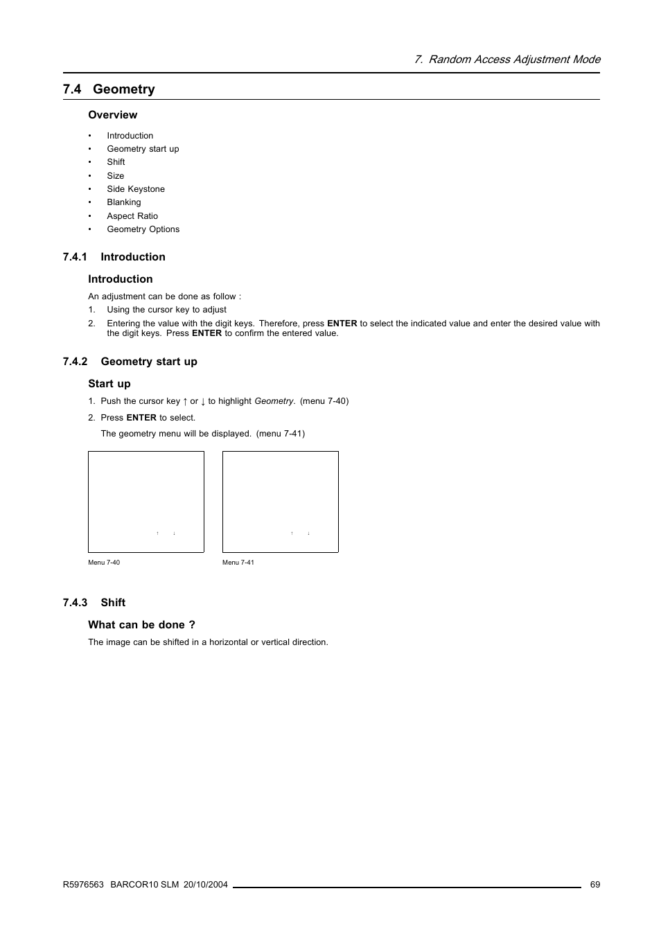 4 geometry, 1 introduction, 2 geometry start up | 3 shift, Geometry, Random access adjustment mode, Overview, 1 introduction introduction, 2 geometry start up start up, 3 shift what can be done | Barco R9010010 User Manual | Page 73 / 137