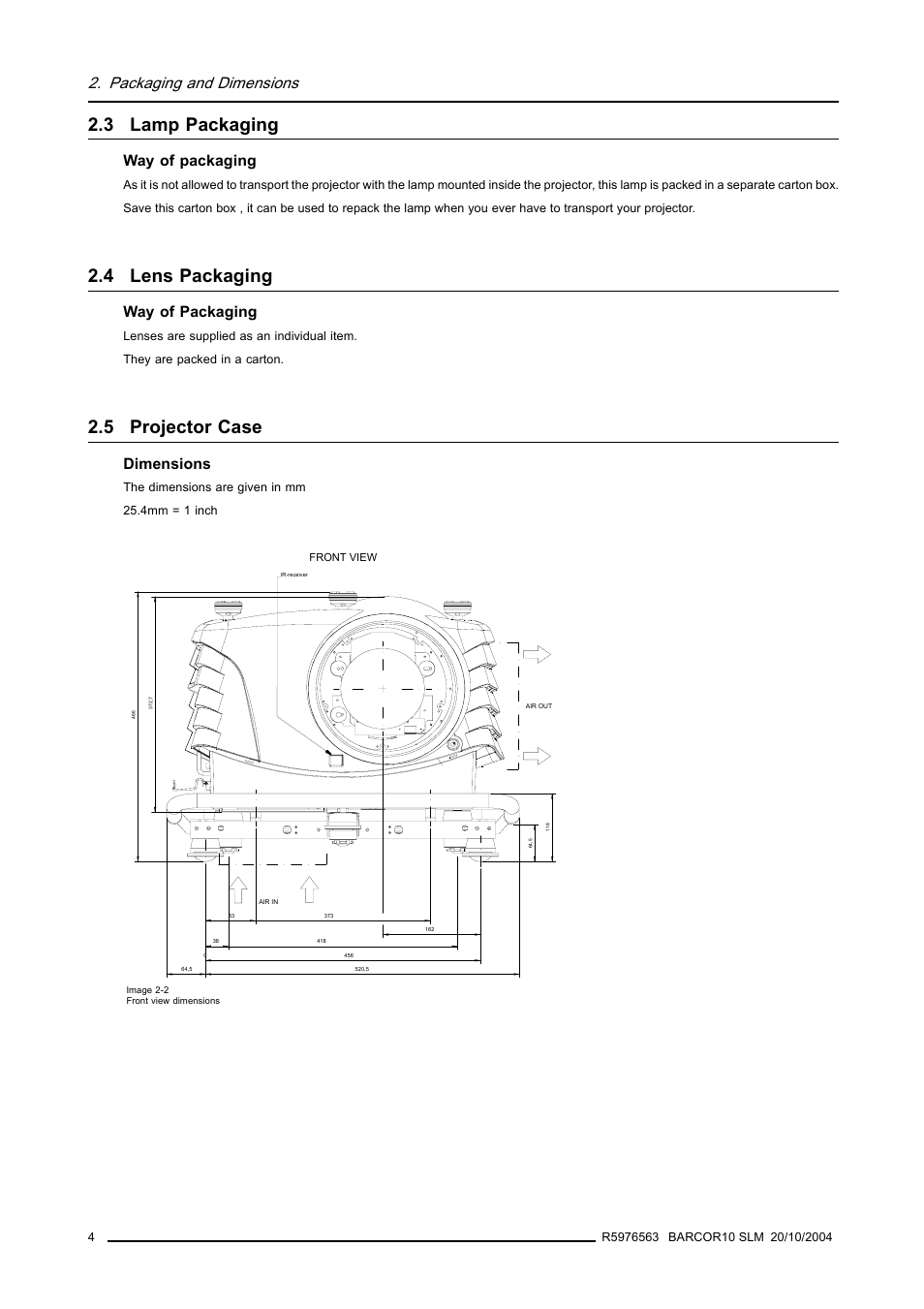 3 lamp packaging, 4 lens packaging, 5 projector case | Lamp packaging, Lens packaging, Projector case, Packaging and dimensions, Way of packaging, Dimensions | Barco R9010010 User Manual | Page 8 / 137