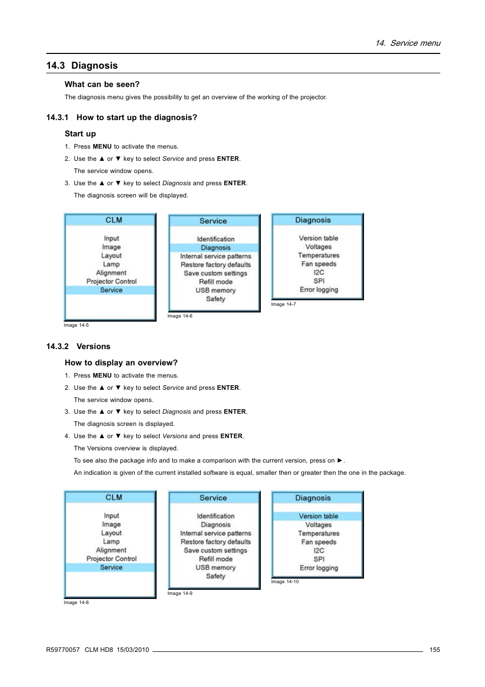 3 diagnosis, 1 how to start up the diagnosis, 2 versions | 1 how to start up the diagnosis? 14.3.2 versions, Diagnosis, Service menu | Barco CLM HD8 R9050130 User Manual | Page 159 / 231