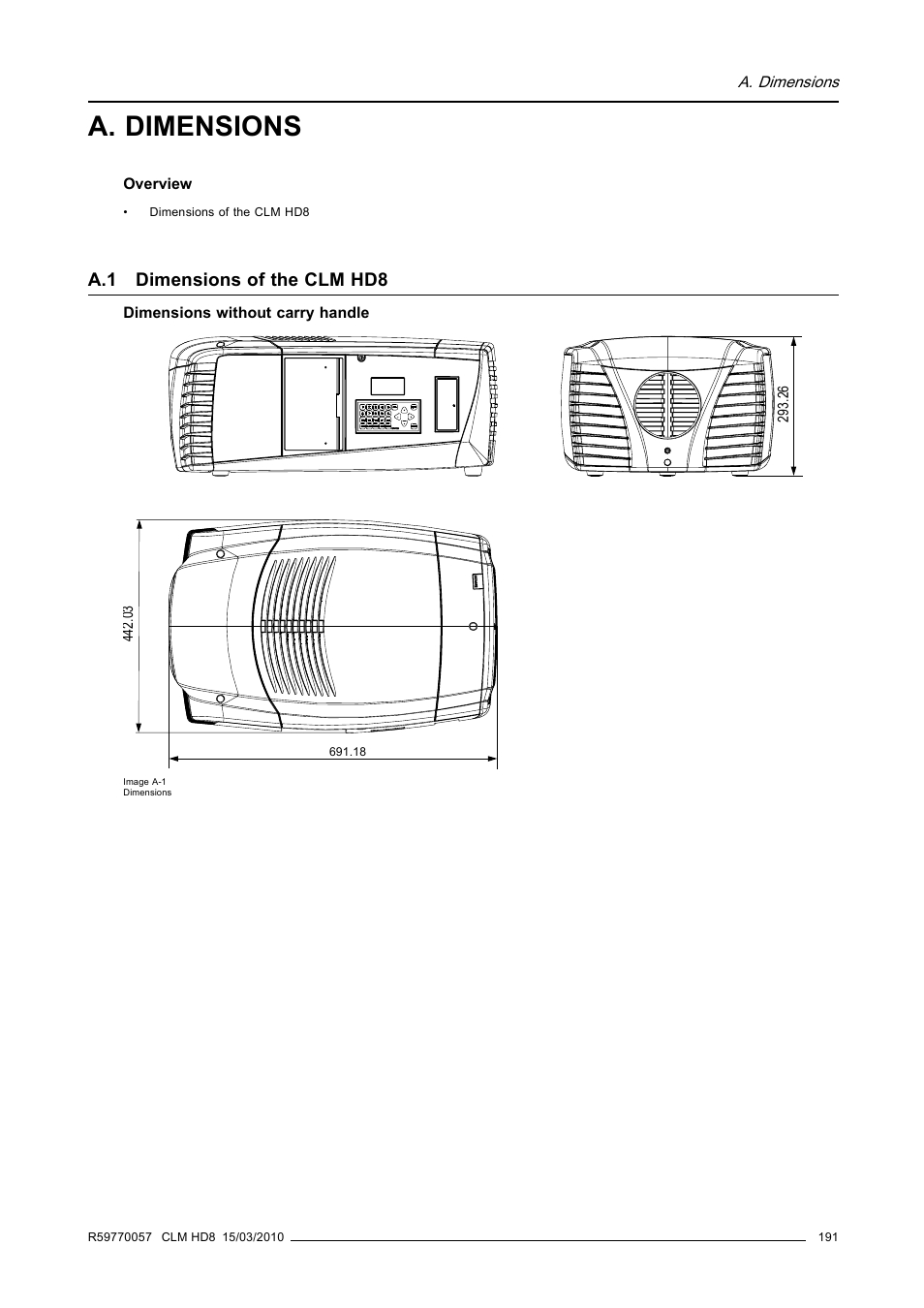 A. dimensions, A.1 dimensions of the clm hd8, Dimensions of the clm hd8 | Barco CLM HD8 R9050130 User Manual | Page 195 / 231