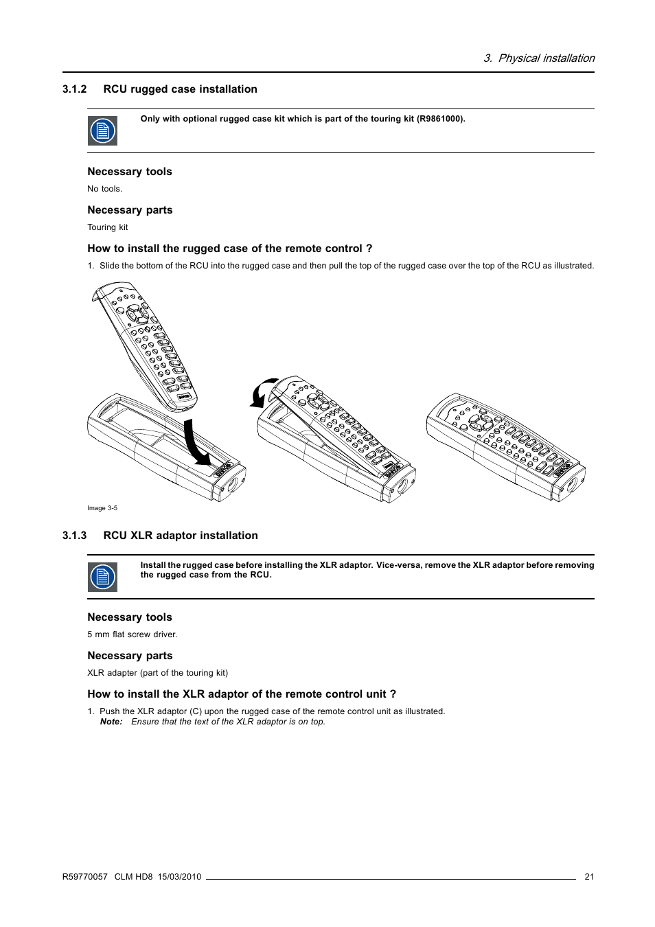 2 rcu rugged case installation, 3 rcu xlr adaptor installation, Rcu rugged case installation | Rcu xlr adaptor installation | Barco CLM HD8 R9050130 User Manual | Page 25 / 231