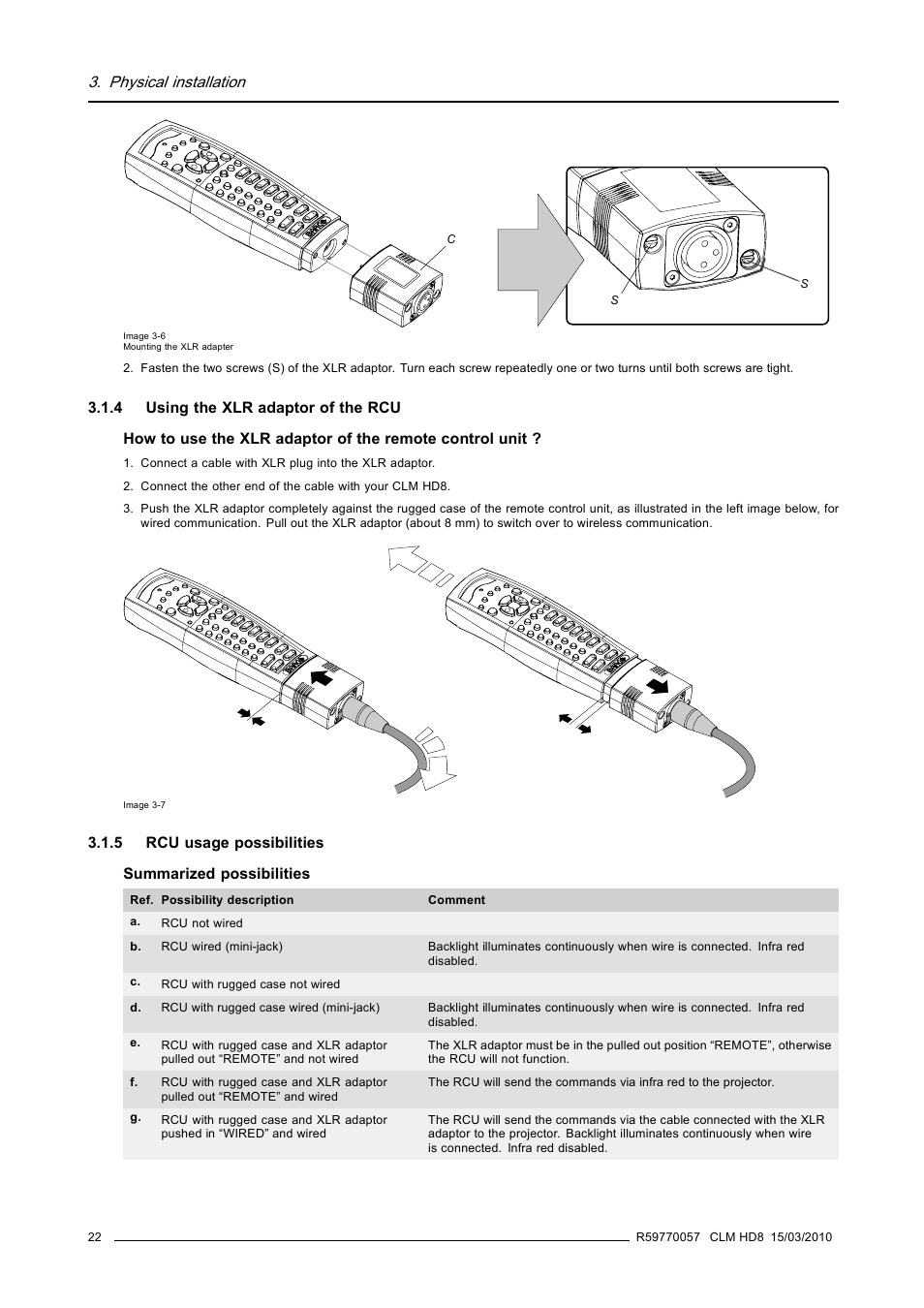 4 using the xlr adaptor of the rcu, 5 rcu usage possibilities, Using the xlr adaptor of the rcu | Rcu usage possibilities, Physical installation | Barco CLM HD8 R9050130 User Manual | Page 26 / 231