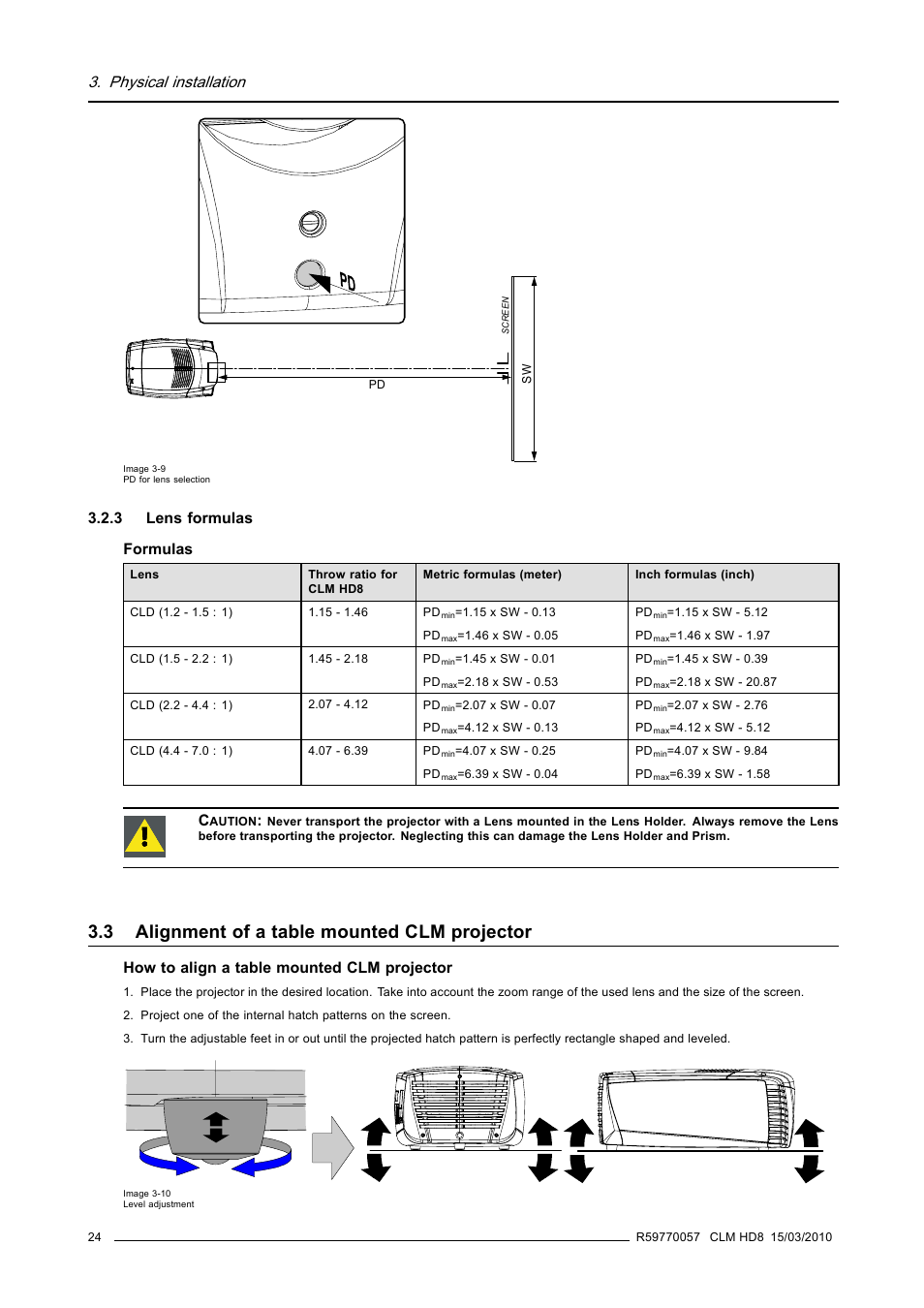 3 lens formulas, 3 alignment of a table mounted clm projector, Lens formulas | Alignment of a table mounted clm projector, Physical installation, 3 lens formulas formulas, How to align a table mounted clm projector | Barco CLM HD8 R9050130 User Manual | Page 28 / 231