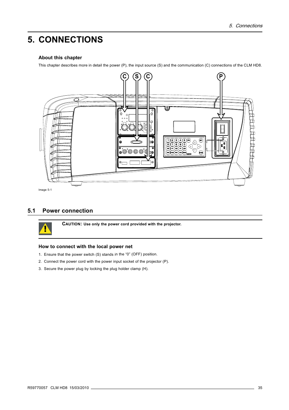 Connections, 1 power connection, Power connection | Cs p c | Barco CLM HD8 R9050130 User Manual | Page 39 / 231