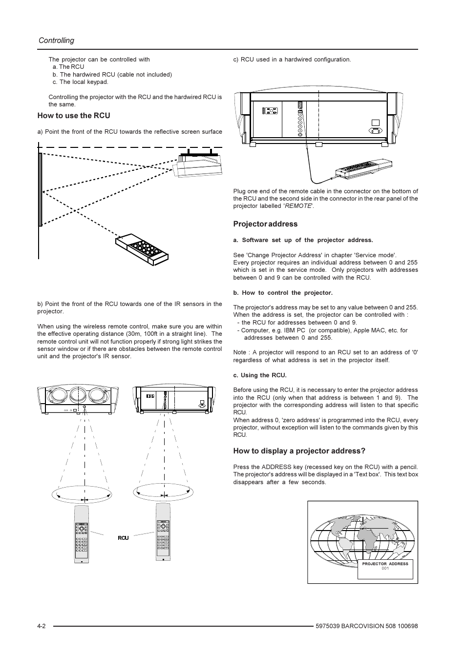 Controlling, How to use the rcu, Projector address | How to display a projector address | Barco R9002139 User Manual | Page 16 / 50