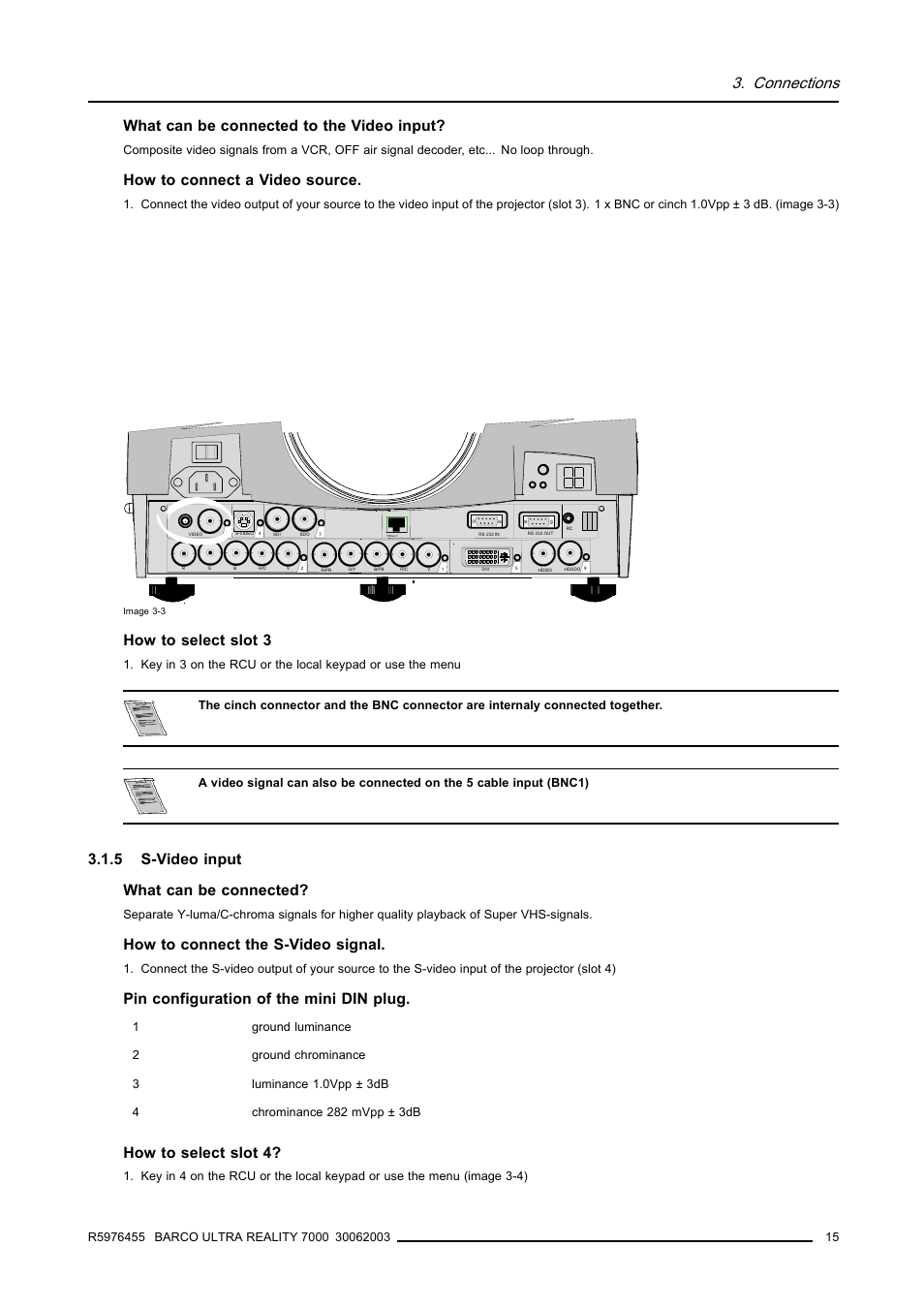 5 s-video input, Connections, What can be connected to the video input | How to connect a video source, How to select slot 3, 5 s-video input what can be connected, How to connect the s-video signal, Pin configuration of the mini din plug, How to select slot 4 | Barco ULTRA REALITY 7000 User Manual | Page 19 / 99