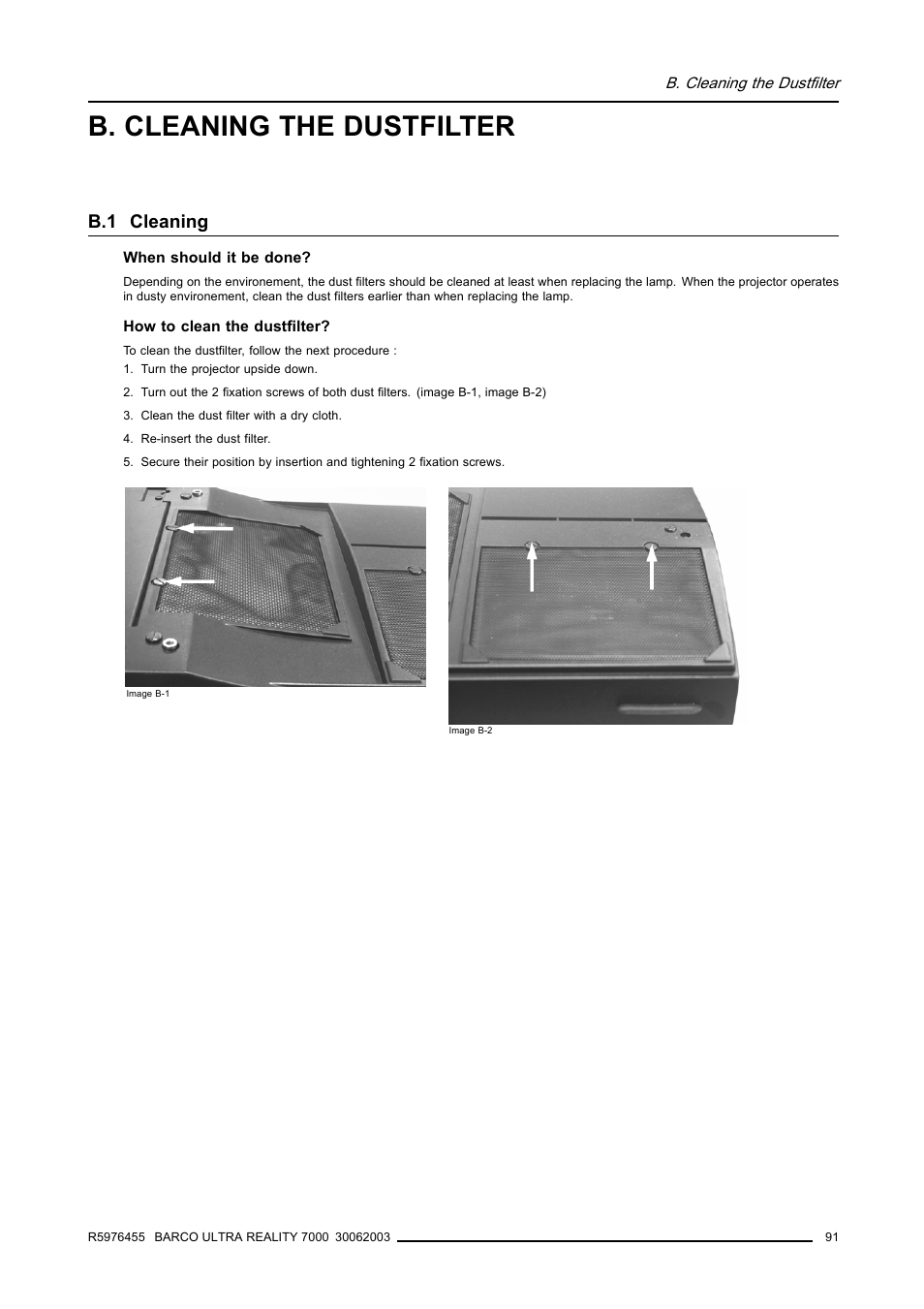 B. cleaning the dustfilter, B.1 cleaning | Barco ULTRA REALITY 7000 User Manual | Page 95 / 99