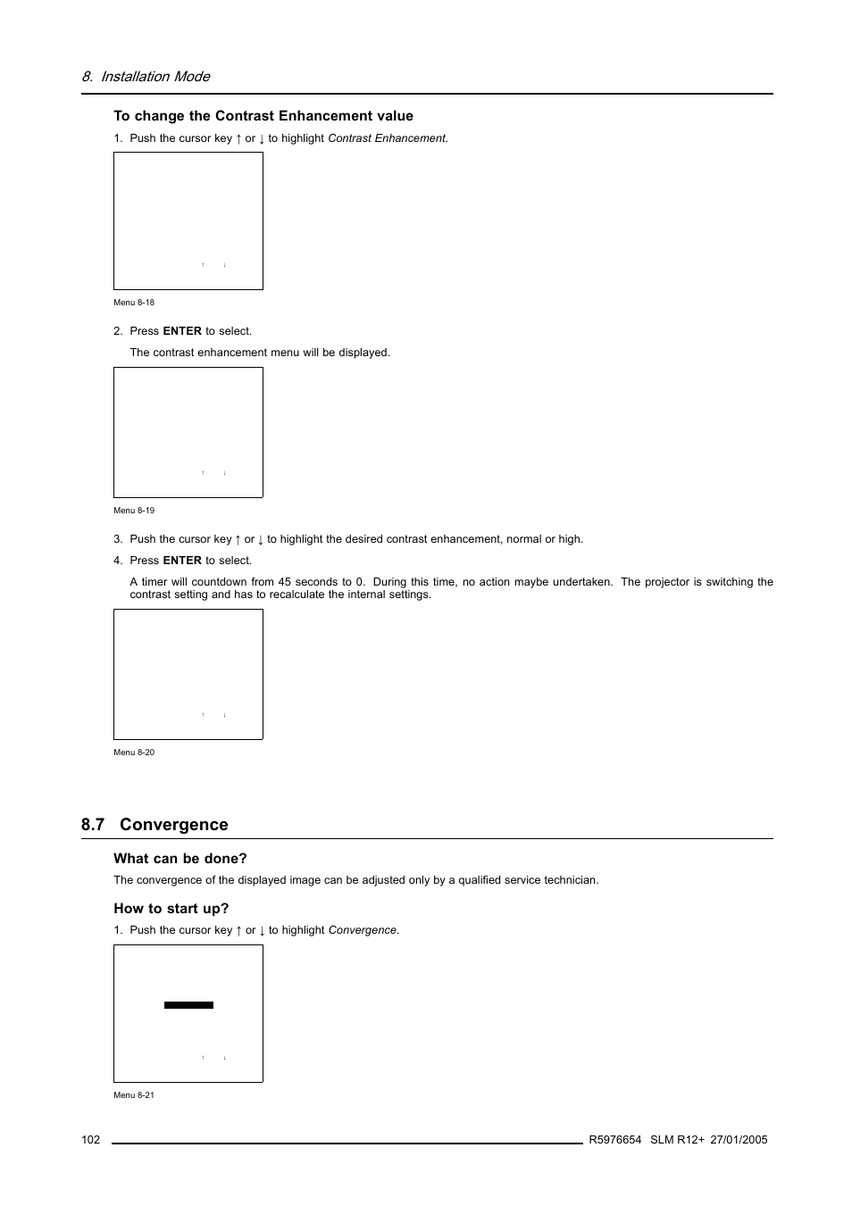 7 convergence, Convergence, Installation mode | What can be done, How to start up | Barco SLM R12+ User Manual | Page 106 / 159