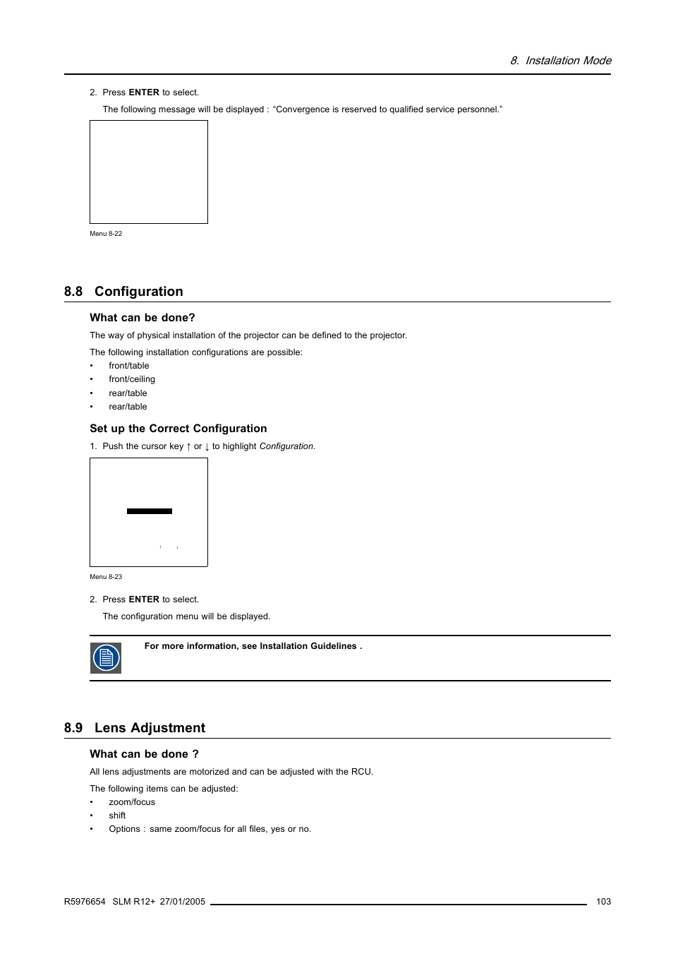 8 configuration, 9 lens adjustment, Configuration | Lens adjustment, Installation mode, What can be done, Set up the correct configuration | Barco SLM R12+ User Manual | Page 107 / 159