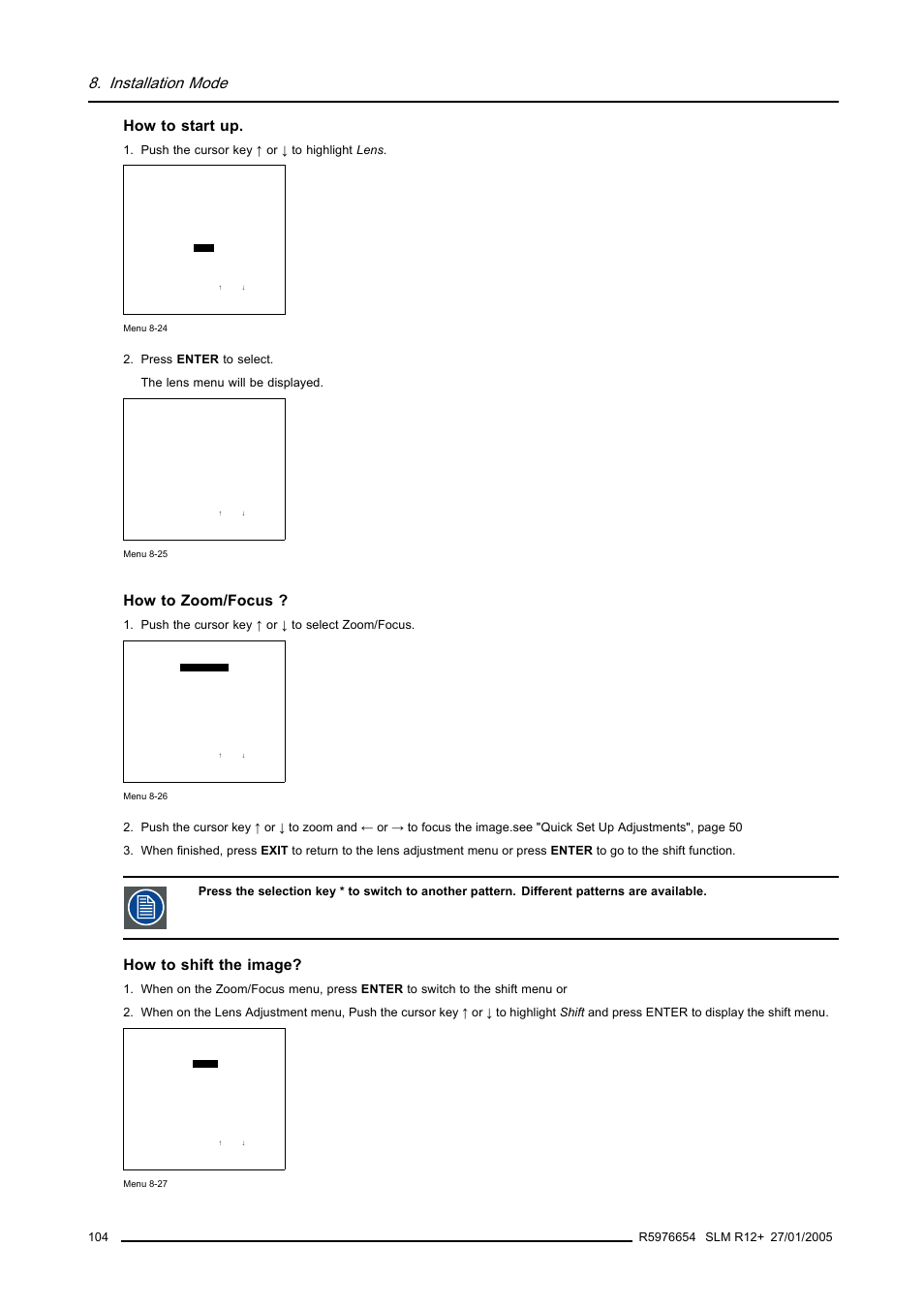 Installation mode, How to start up, How to zoom/focus | How to shift the image, Push the cursor key ↑ or ↓ to highlight lens, Push the cursor key ↑ or ↓ to select zoom/focus | Barco SLM R12+ User Manual | Page 108 / 159