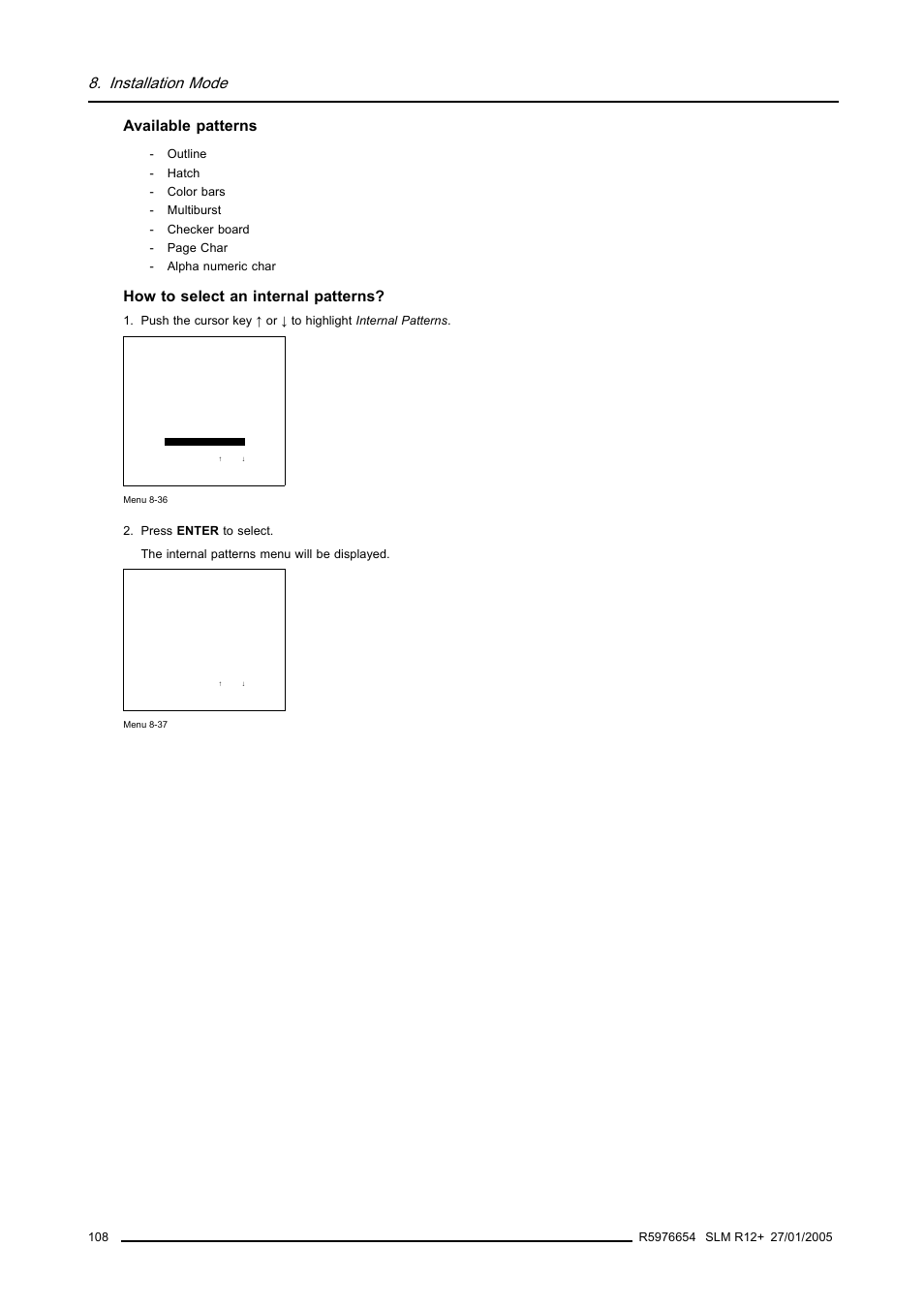 Installation mode, Available patterns, How to select an internal patterns | Barco SLM R12+ User Manual | Page 112 / 159