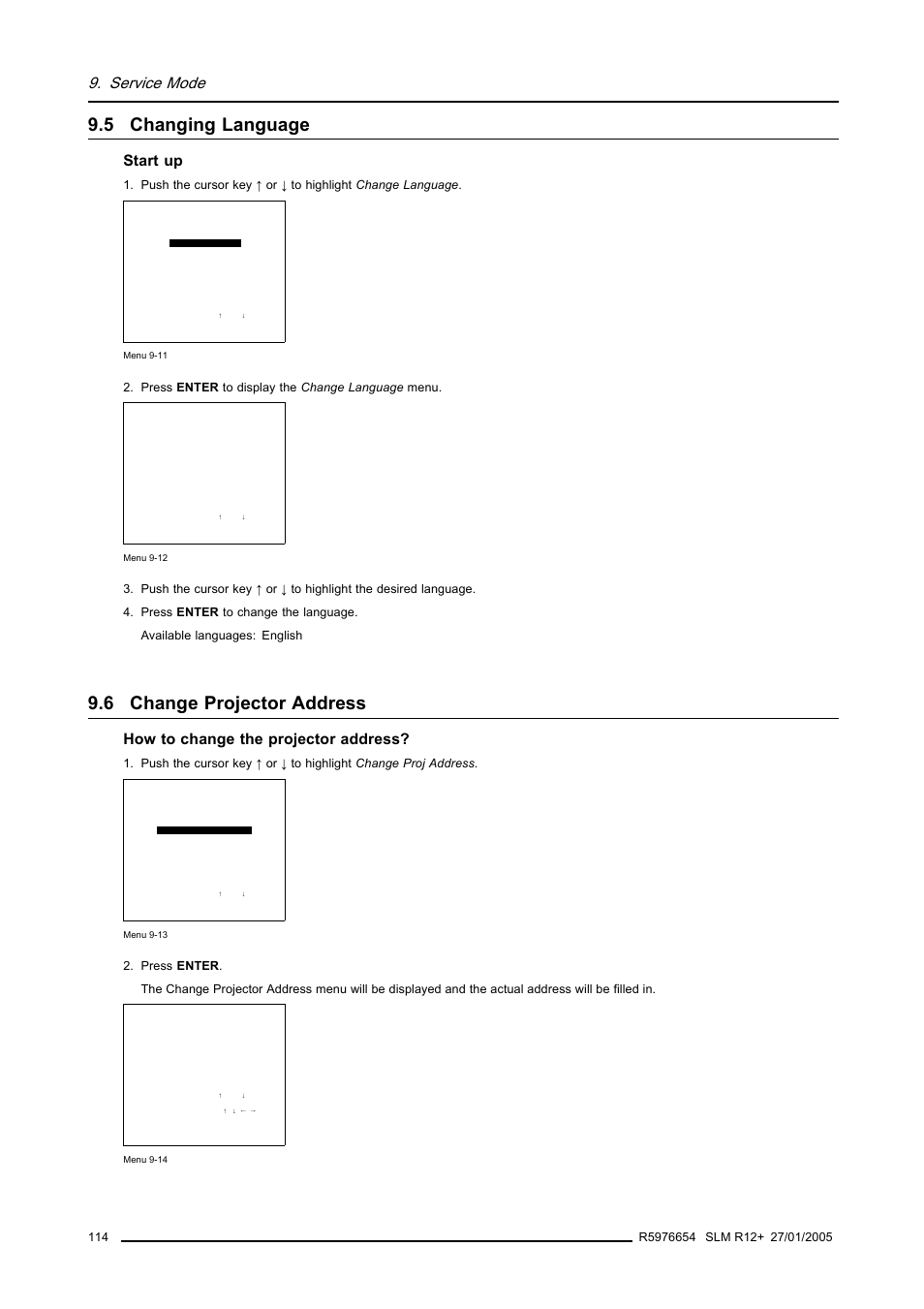 5 changing language, 6 change projector address, Changing language | Change projector address, Service mode, Start up, How to change the projector address, Press enter to display the change language menu | Barco SLM R12+ User Manual | Page 118 / 159