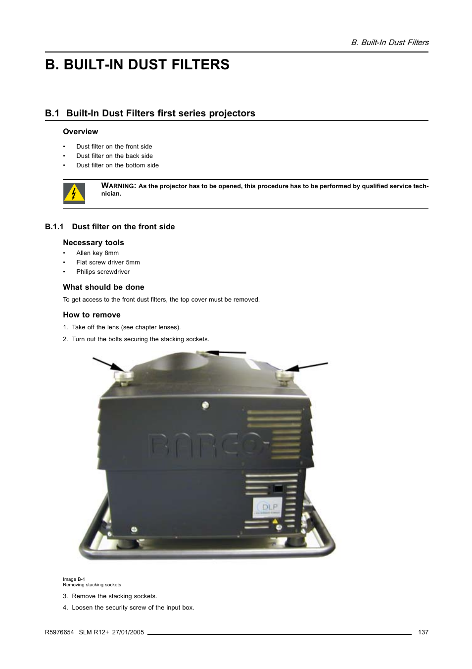 B. built-in dust filters, B.1 built-in dust filters first series projectors, B.1.1 dust filter on the front side | Barco SLM R12+ User Manual | Page 141 / 159