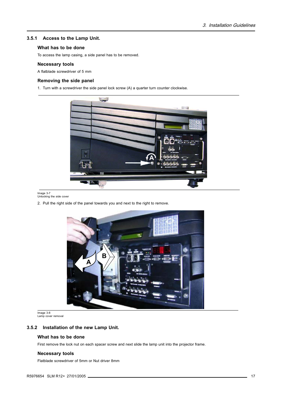 1 access to the lamp unit, 2 installation of the new lamp unit, Access to the lamp unit | Installation of the new lamp unit | Barco SLM R12+ User Manual | Page 21 / 159