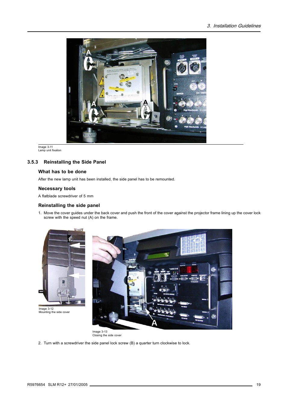 3 reinstalling the side panel, Reinstalling the side panel | Barco SLM R12+ User Manual | Page 23 / 159