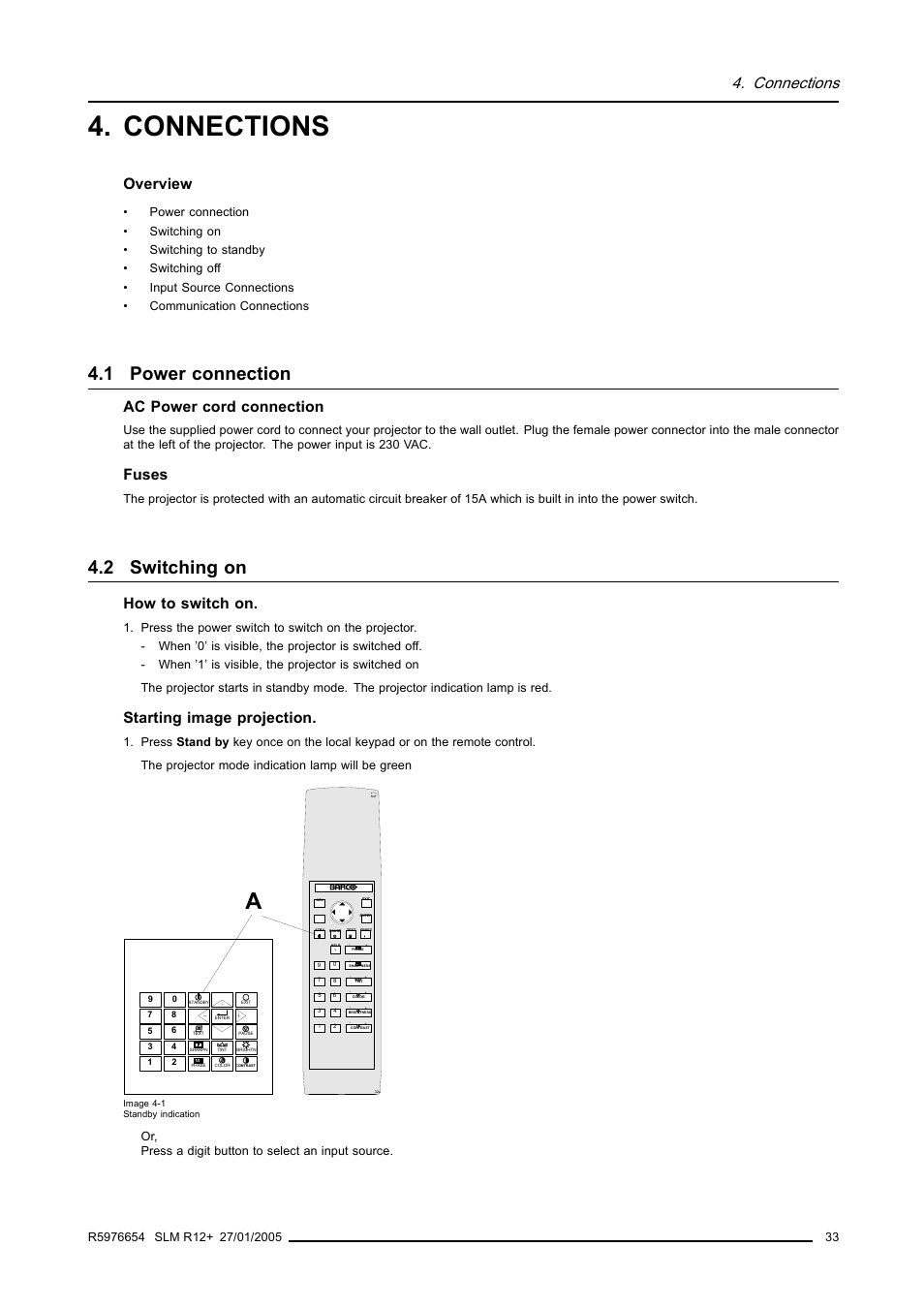 Connections, 1 power connection, 2 switching on | Power connection, Switching on, Overview, Ac power cord connection, Fuses, How to switch on, Starting image projection | Barco SLM R12+ User Manual | Page 37 / 159