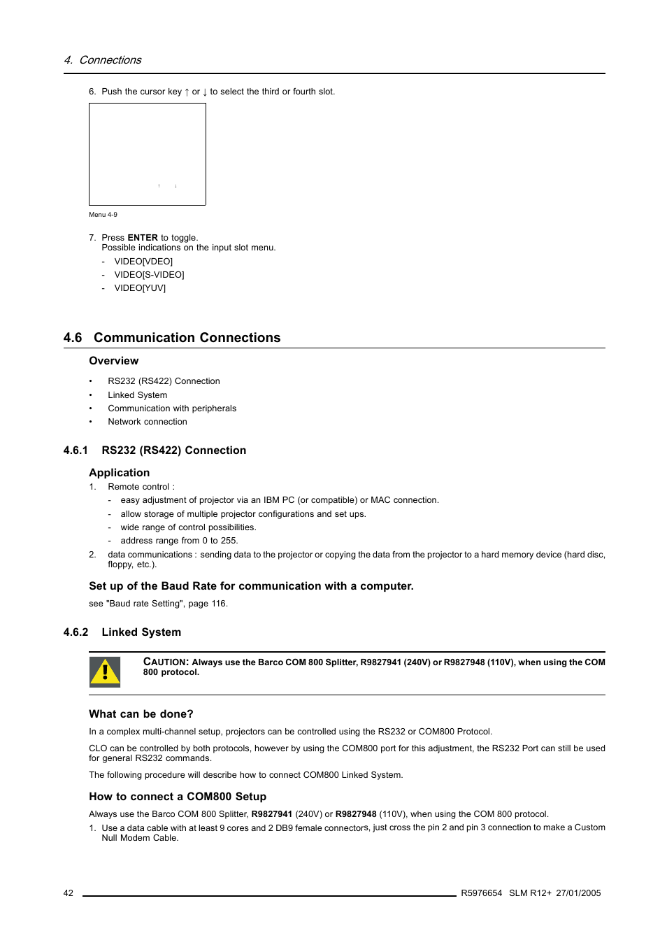 6 communication connections, 1 rs232 (rs422) connection, 2 linked system | Communication connections, Rs232 (rs422) connection, Linked system, Connections, Overview, 2 linked system c, What can be done | Barco SLM R12+ User Manual | Page 46 / 159