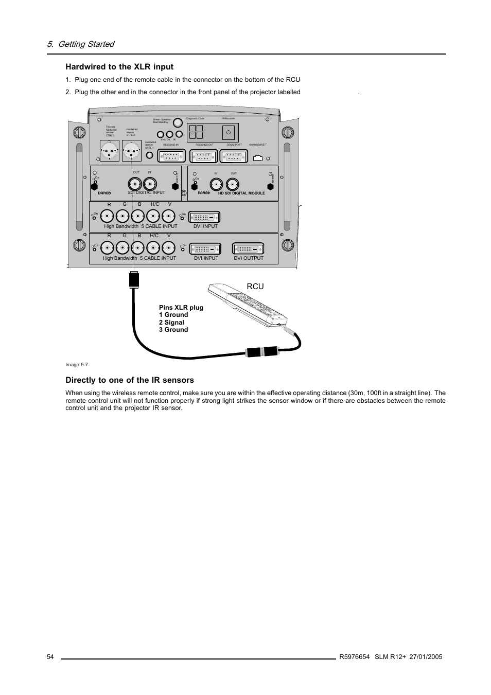 Getting started, Hardwired to the xlr input, Directly to one of the ir sensors | Pins xlr plug 1 ground 2 signal 3 ground | Barco SLM R12+ User Manual | Page 58 / 159