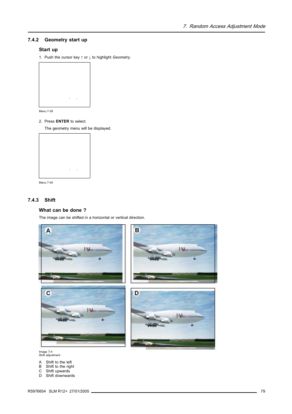 2 geometry start up, 3 shift, Geometry start up | Shift, Random access adjustment mode, 2 geometry start up start up, 3 shift what can be done | Barco SLM R12+ User Manual | Page 83 / 159