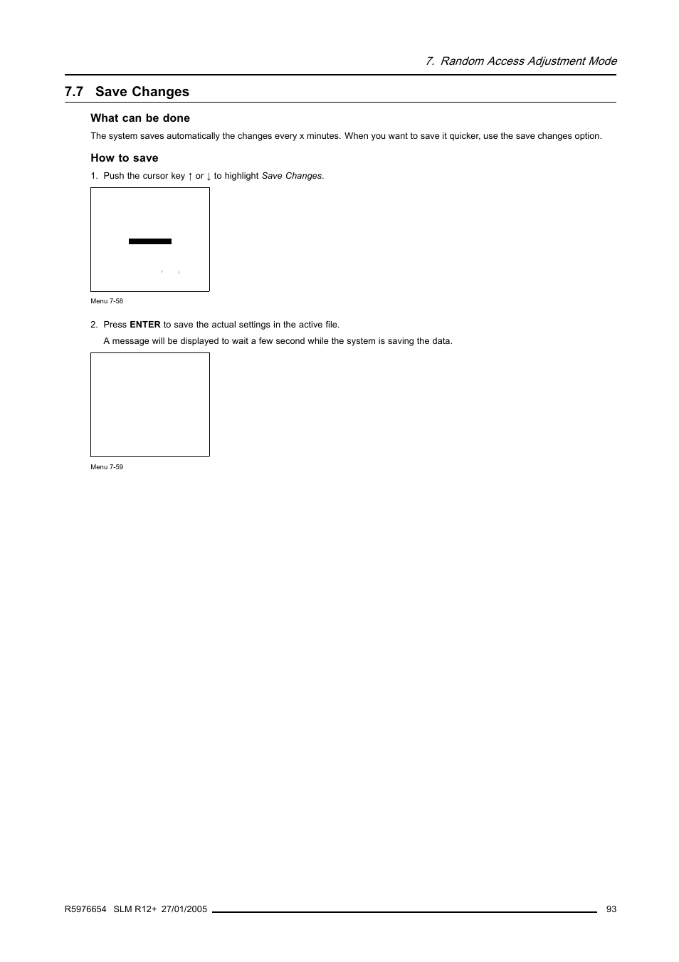 7 save changes, Save changes, Random access adjustment mode | What can be done, How to save | Barco SLM R12+ User Manual | Page 97 / 159