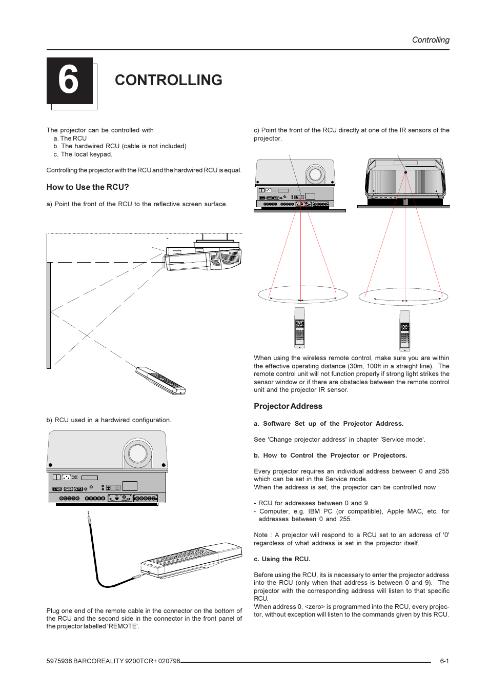 Controlling, How to use the rcu, Projector address | Barco R9001390 User Manual | Page 25 / 59