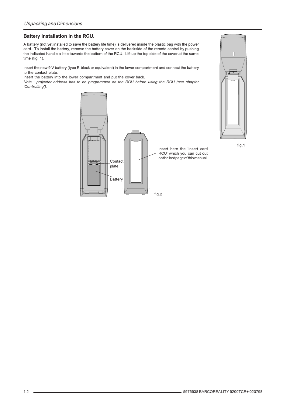 Unpacking and dimensions, Battery installation in the rcu | Barco R9001390 User Manual | Page 8 / 59