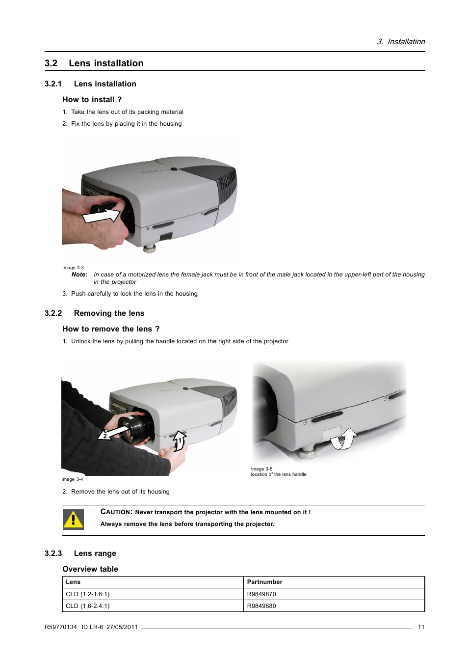 2 lens installation, 1 lens installation, 2 removing the lens | 3 lens range, Lens installation, Removing the lens, Lens range | Barco ID LR-6 R9010342 User Manual | Page 15 / 135