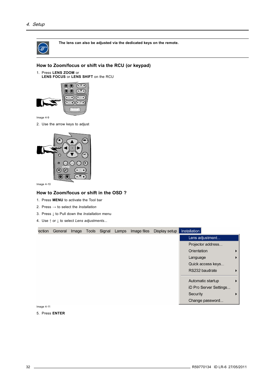 Setup, How to zoom/focus or shift via the rcu (or keypad), How to zoom/focus or shift in the osd | L e n, Ml e n, H t n, Kd i, Mp h a, Pi p l | Barco ID LR-6 R9010342 User Manual | Page 36 / 135