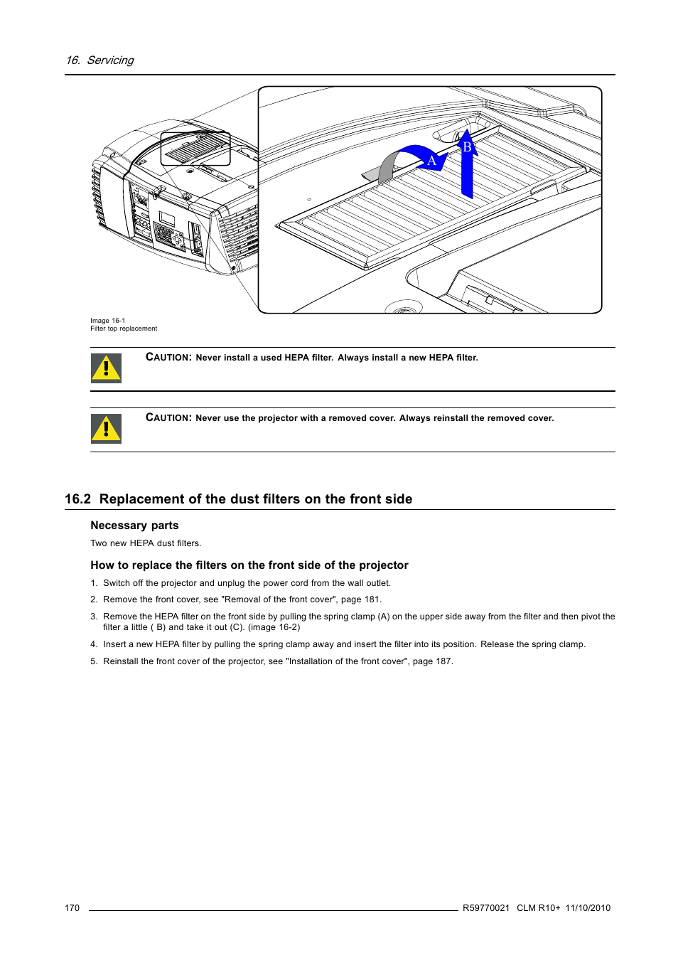 Replacement of the dust filters on the front side, Image 16-1) | Barco CLM R10+ User Manual | Page 174 / 229
