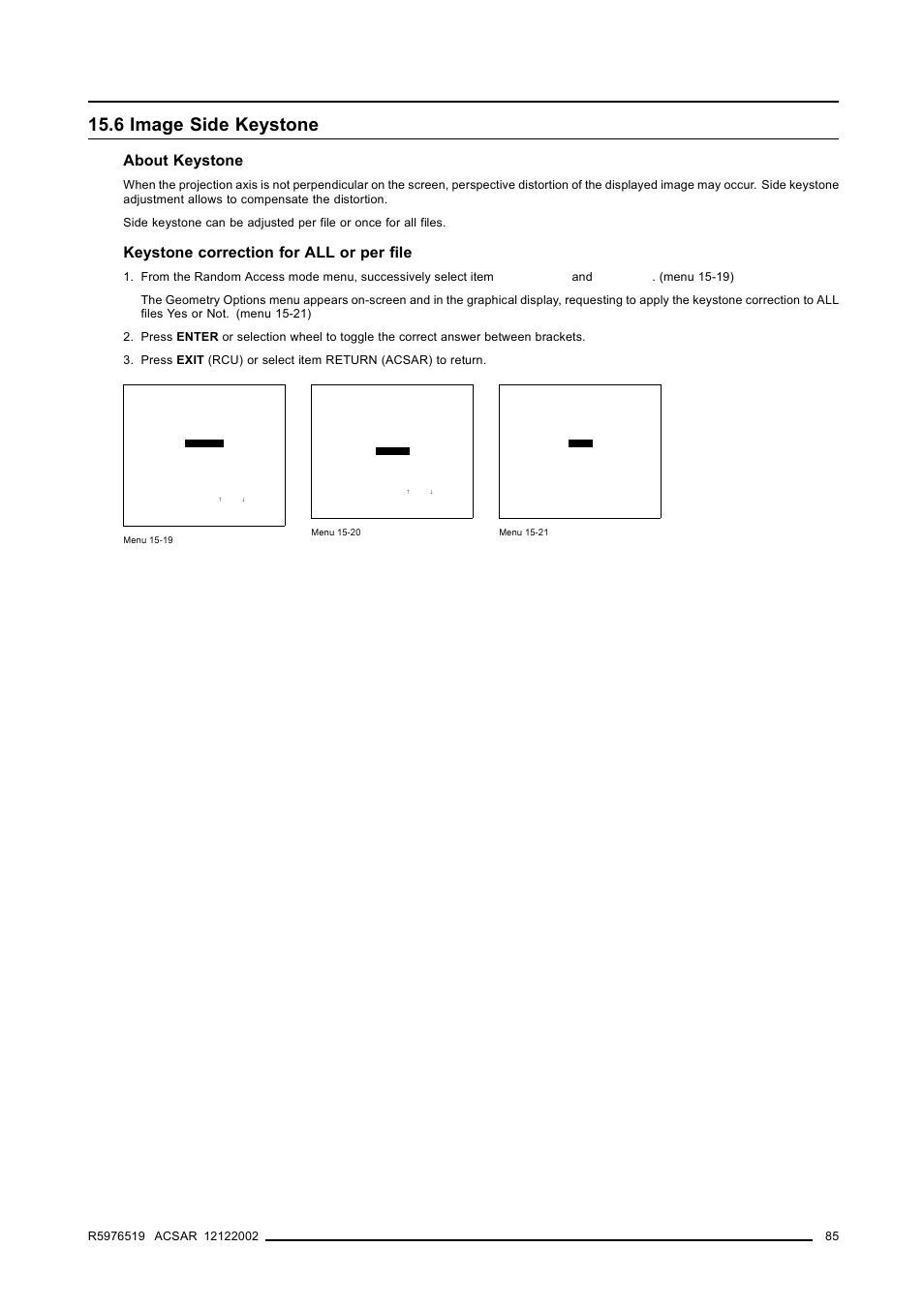 6 image side keystone, 6image side keystone, Image side keystone | Image alignment, About keystone, Keystone correction for all or per file | Barco R9806700 User Manual | Page 89 / 105