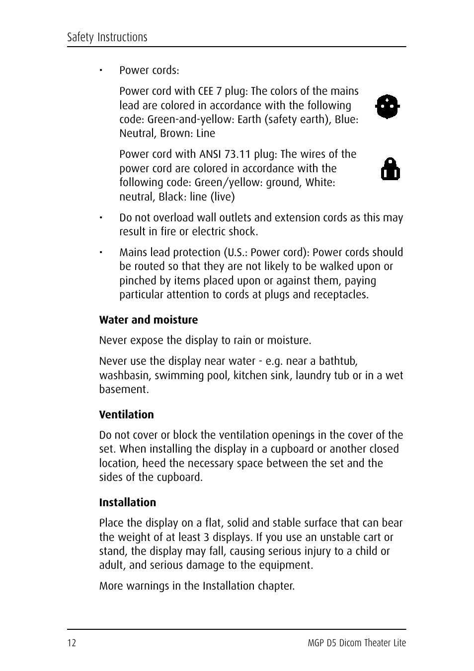 Water and moisture, Never expose the display to rain or moisture, Ventilation | Installation, More warnings in the installation chapter | Barco DICOM THEATER LITE MGP D5 User Manual | Page 11 / 116