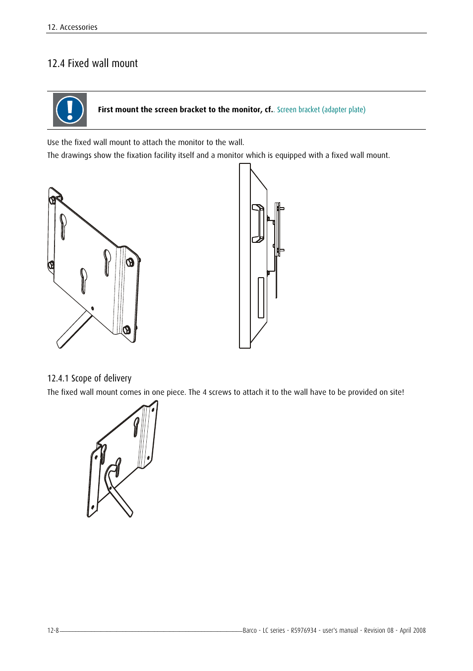 Dimensions, Dimensions of the 42" version, Dimension of the 47" version | 4 fixed wall mount, 1 scope of delivery | Barco R5976934 User Manual | Page 122 / 144