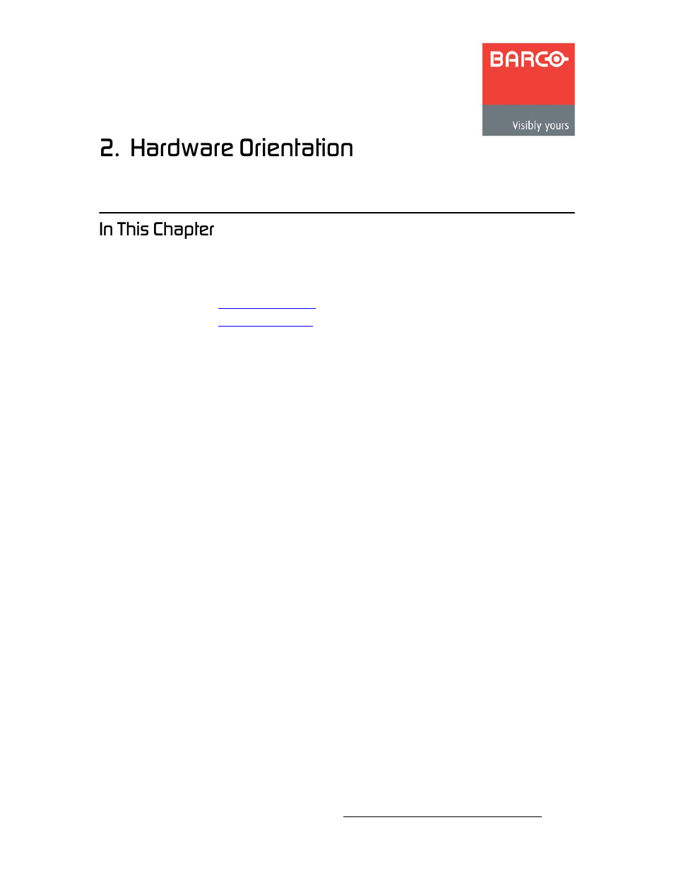 Hardware orientation, In this chapter, Ь~йнйк=o | Chapter 2, In chapter 2, Ok==e~кзп~кй=lêáéåí~нбзе, Fе=qüáë=`ь~йнйк | Barco DCS-200 User Manual | Page 19 / 170