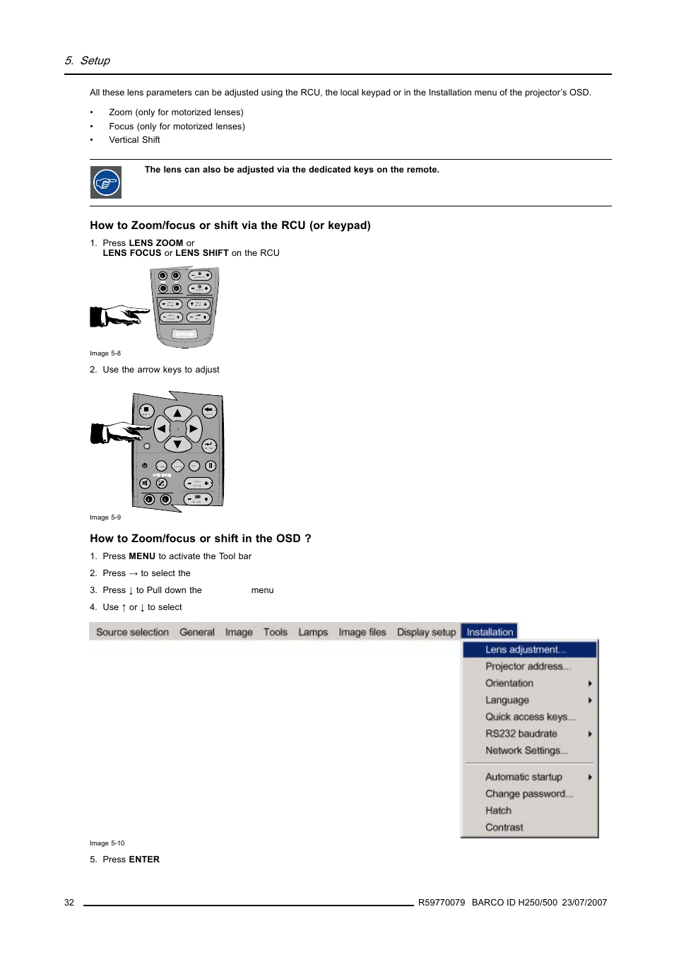 Setup, How to zoom/focus or shift via the rcu (or keypad), How to zoom/focus or shift in the osd | Use the arrow keys to adjust | Barco R9010570 User Manual | Page 36 / 106