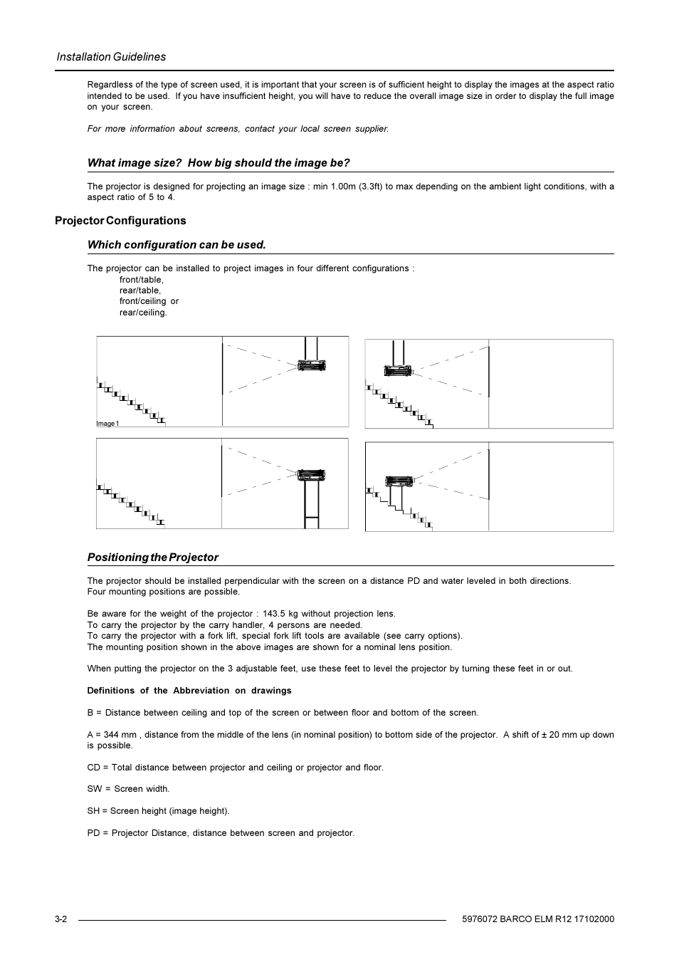 Installation guidelines, What image size? how big should the image be, Positioning the projector | Barco R9001490 User Manual | Page 16 / 93