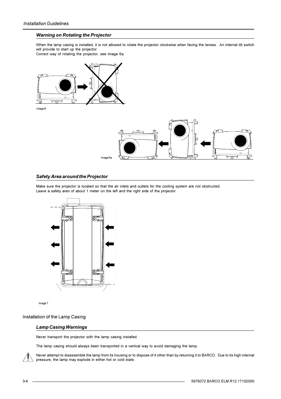 Installation guidelines, Warning on rotating the projector, Safety area around the projector | Barco R9001490 User Manual | Page 18 / 93