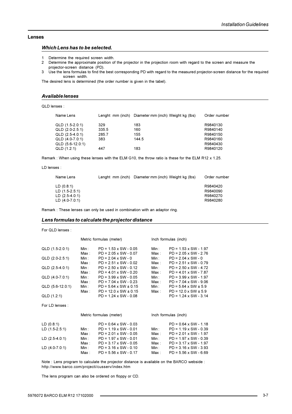 Installation guidelines, Lenses which lens has to be selected, Available lenses | Lens formulas to calculate the projector distance | Barco R9001490 User Manual | Page 21 / 93