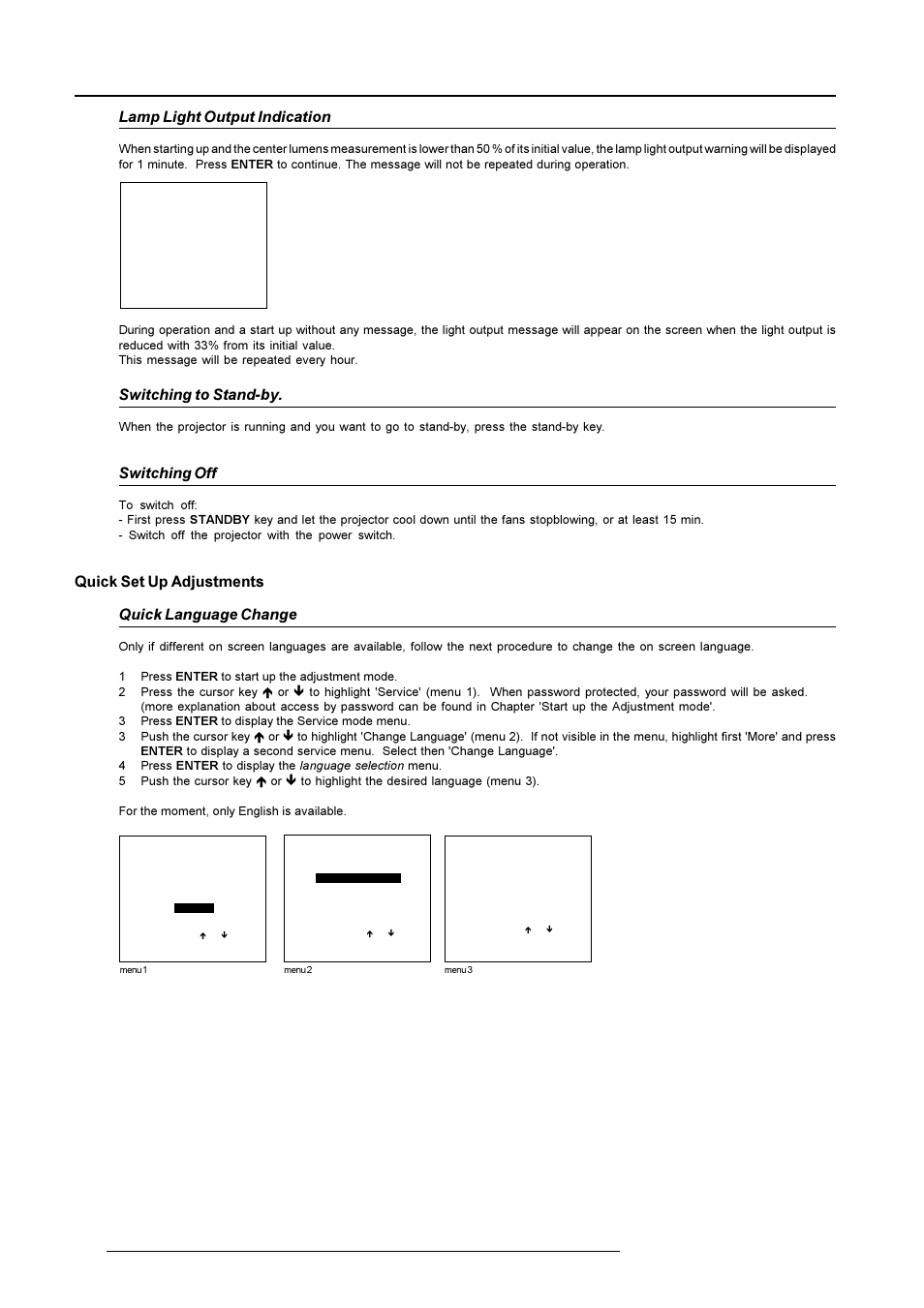 Getting started, Lamp light output indication, Switching to stand-by | Switching off, Quick set up adjustments quick language change | Barco R9001490 User Manual | Page 45 / 93