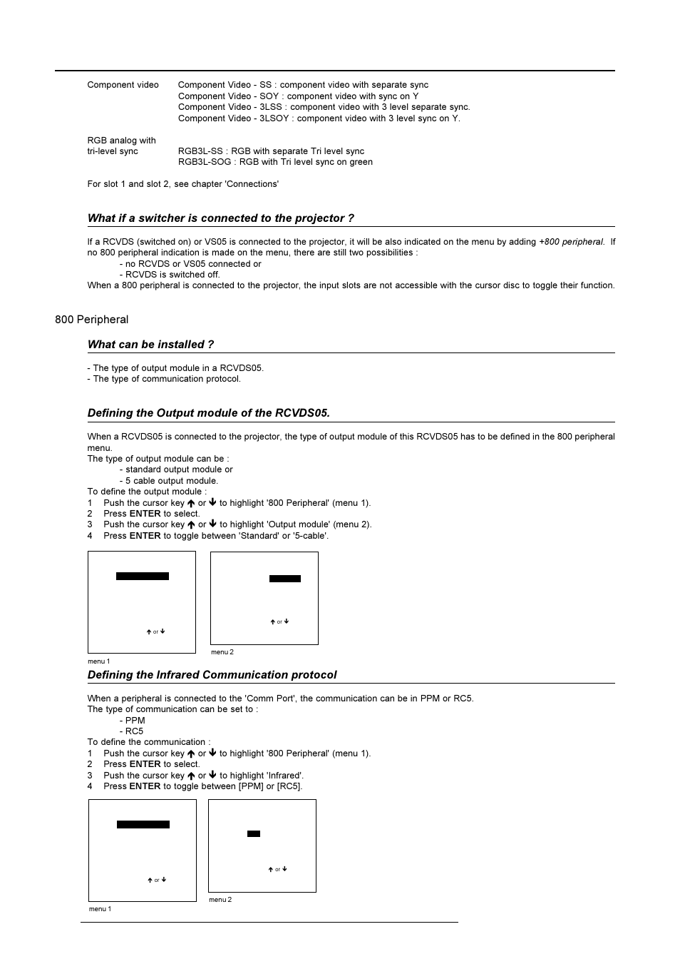 Installation mode, What if a switcher is connected to the projector, 800 peripheral what can be installed | Defining the output module of the rcvds05, Defining the infrared communication protocol | Barco R9001490 User Manual | Page 71 / 93