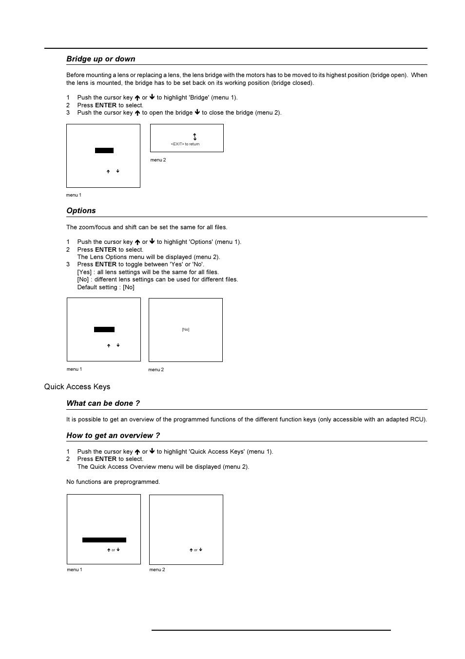 Installation mode, Bridge up or down, Options | Quick access keys what can be done, How to get an overview | Barco R9001490 User Manual | Page 76 / 93