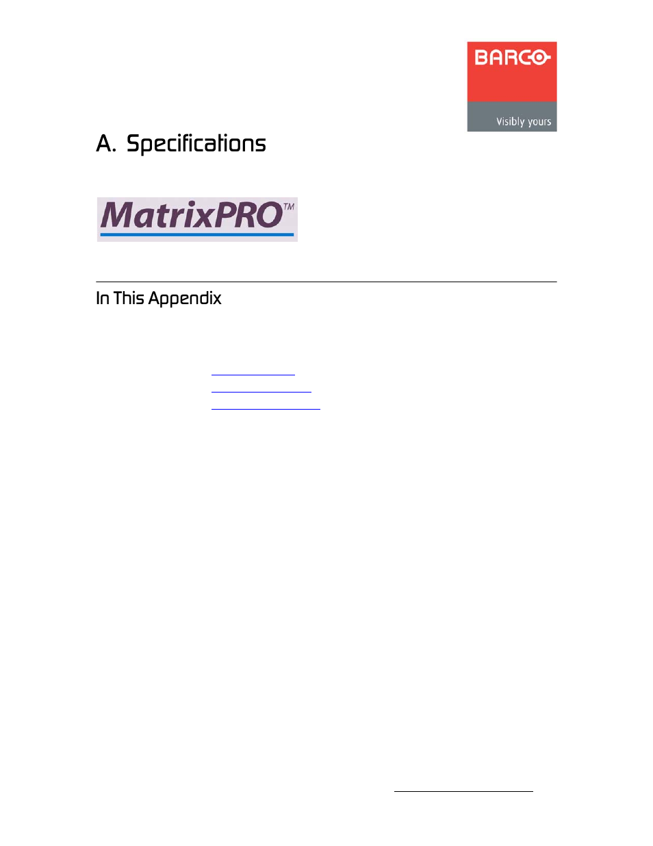 A. specifications, In this appendix, Йййезбс | Specifications, K==pééåáñáå~нбзел, Fе=qüáë=^йййезбс | Barco MatrixPRO HD/SD-SDI User Manual | Page 65 / 90