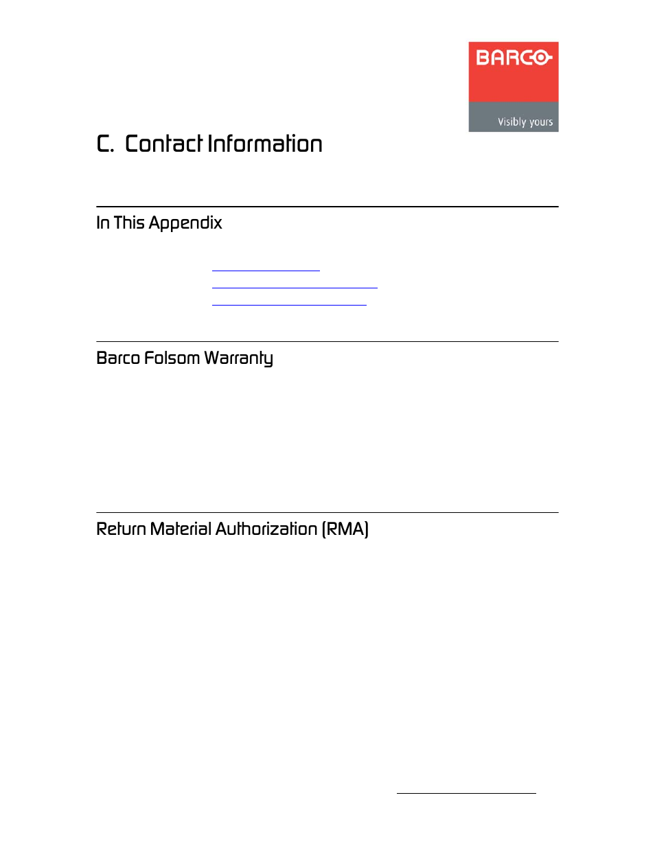 C. contact information, In this appendix, Barco folsom warranty | Return material authorization (rma), Йййезбс, Ndix c, Contact information, R to appendix c, K==`зен~ен=fåñçêã~нбзе, Fе=qüáë=^йййезбс | Barco MatrixPRO HD/SD-SDI User Manual | Page 83 / 90