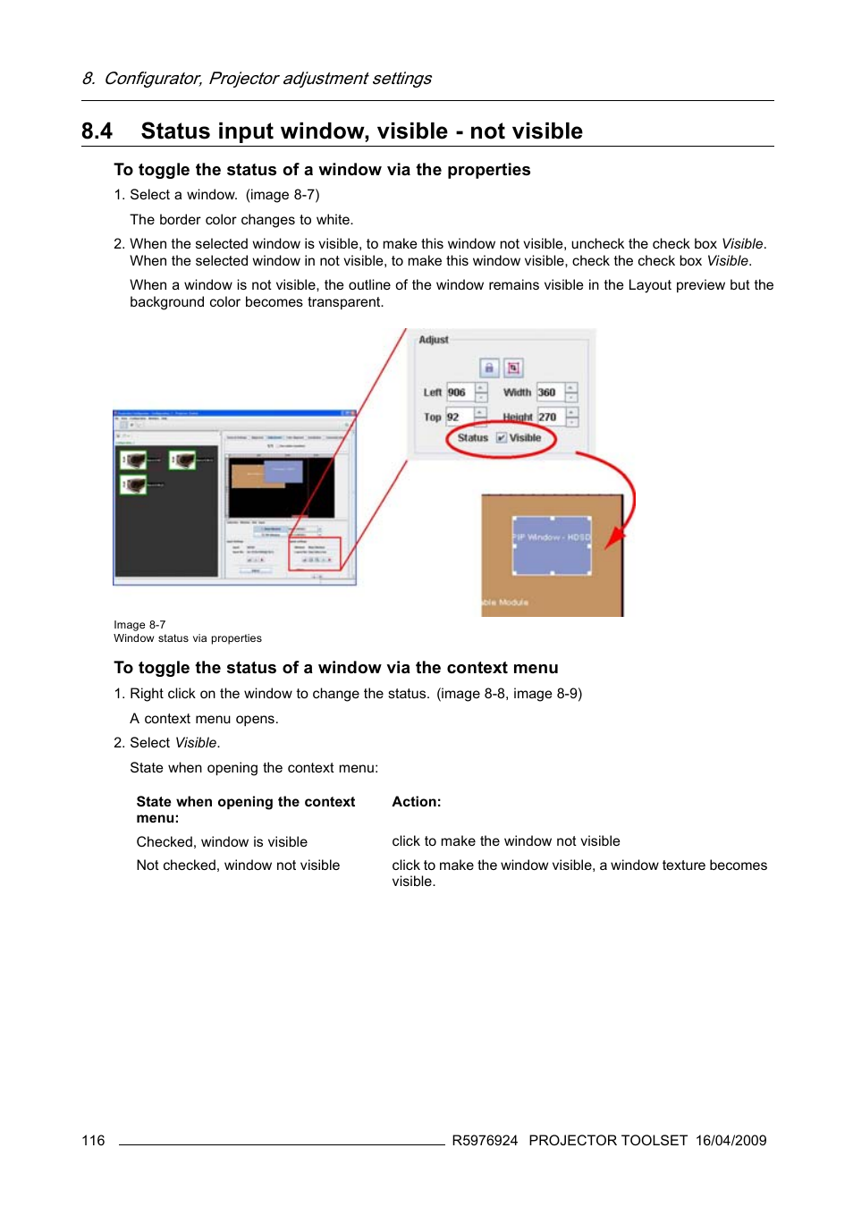 4 status input window, visible - not visible, Status input window, visible - not visible, Configurator, projector adjustment settings | Barco R5976924 User Manual | Page 120 / 245