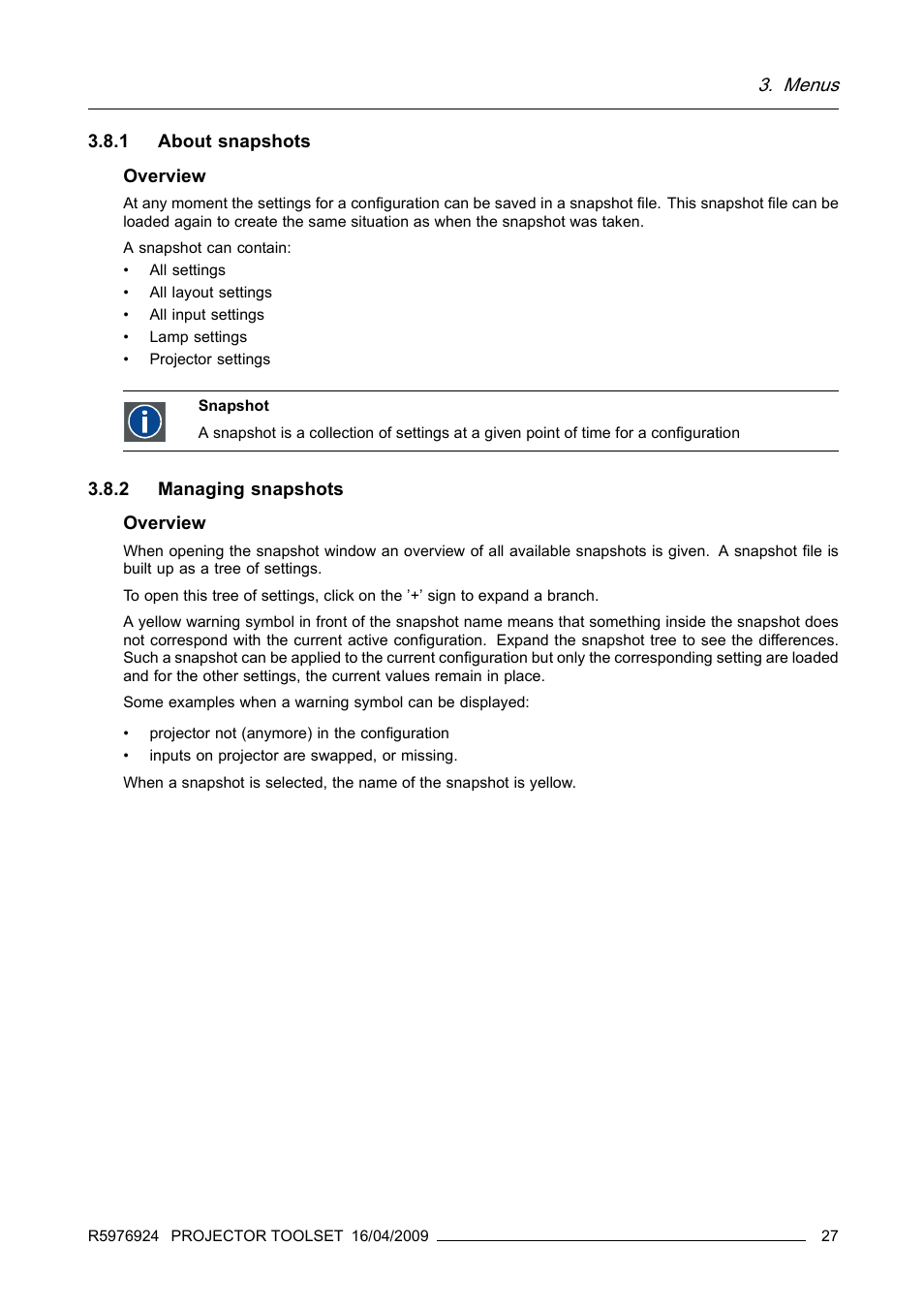 1 about snapshots, 2 managing snapshots, 1 about snapshots 3.8.2 managing snapshots | About snapshots, Managing snapshots, Menus | Barco R5976924 User Manual | Page 31 / 245